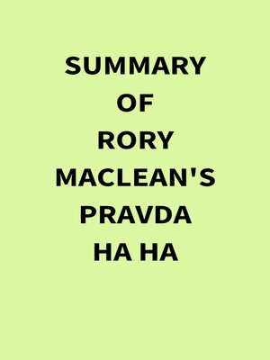 cover image of Summary of Rory MacLean's Pravda Ha Ha
